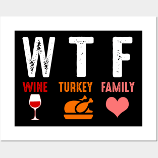 Wtf Wine Turkey Family Funny Thanksgiving Gift Posters and Art